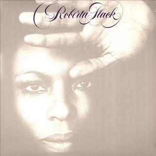 <i>Roberta Flack</i> (album) 1978 studio album by Roberta Flack