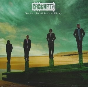 <i>We May Be Skinny & Wirey</i> 1998 studio album by The Crocketts