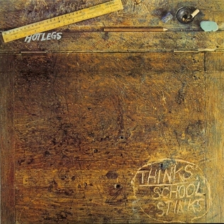 <i>Thinks: School Stinks</i> 1971 studio album by Hotlegs