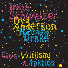 <i>Willisau & Taktlos</i> 2007 live album by Irène Schweizer, Fred Anderson, Hamid Drake