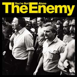 <span class="mw-page-title-main">You're Not Alone (The Enemy song)</span> 2007 single by The Enemy