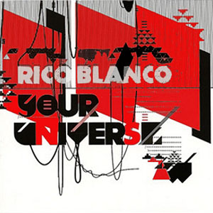 <i>Your Universe</i> 2008 studio album by Rico Blanco