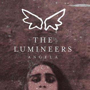 Angela (The Lumineers song) 2016 single by The Lumineers