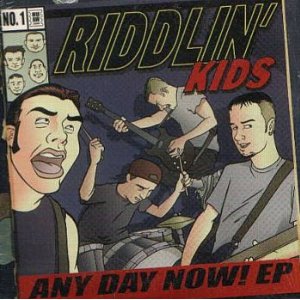 <i>Any Day Now</i> (EP) 2002 EP by Riddlin Kids