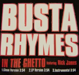 <span class="mw-page-title-main">In the Ghetto (Busta Rhymes song)</span> 2006 single by Busta Rhymes featuring Rick James