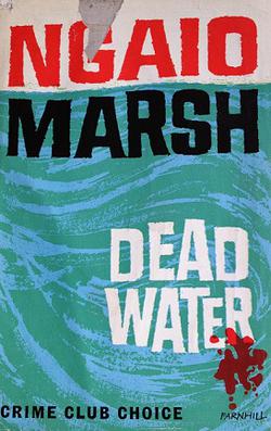 <i>Dead Water</i> (novel) 1964 detective novel by Ngaio Marsh