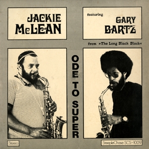 <i>Ode to Super</i> 1973 studio album by Jackie McLean featuring Gary Bartz