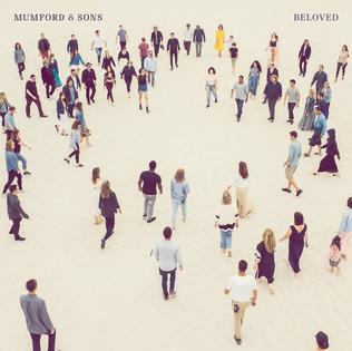<span class="mw-page-title-main">Beloved (Mumford & Sons song)</span> 2019 single by Mumford & Sons