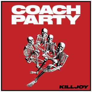 Killjoy (Coach Party album) - Wikipedia