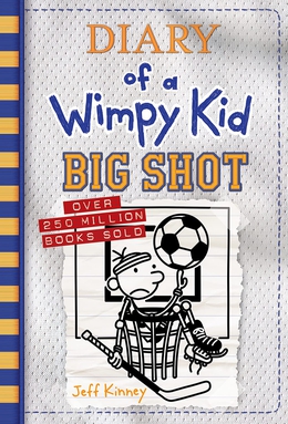 <i>Diary of a Wimpy Kid: Big Shot</i> Book by Jeff Kinney