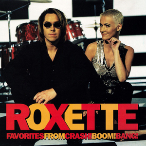 Roxette bang bang. Roxette 1994. Roxette - crash! Boom! Bang! (1994). Roxette альбомы обложки crash Boom. Roxette 96.