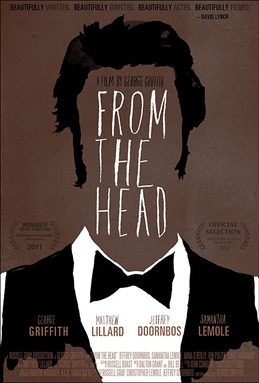 <i>From the Head</i> 2011 film by George Griffith