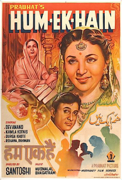 <i>Hum Ek Hain</i> (1946 film) 1946 film by P. L. Santoshi