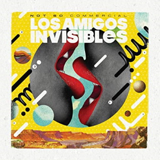 <i>Not So Commercial</i> 2011 EP by Los Amigos Invisibles