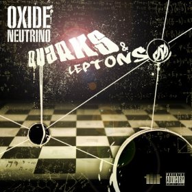 <i>Quarks & Leptons</i> 2013 EP by Oxide & Neutrino