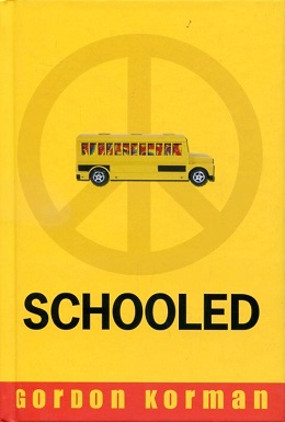<i>Schooled</i> (novel) Book by Gordon Korman