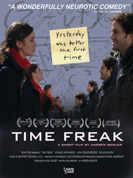 <i>Time Freak</i> 2011 short film directed by Andrew Bowler