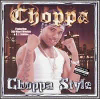 <i>Choppa Style</i> 2003 studio album by Choppa