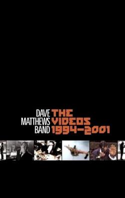 <i>The Videos 1994–2001</i> 2001 video by Dave Matthews Band