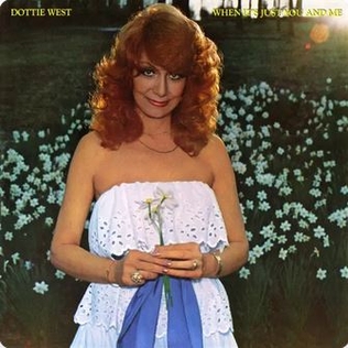 <i>When Its Just You and Me</i> (album) 1977 studio album by Dottie West