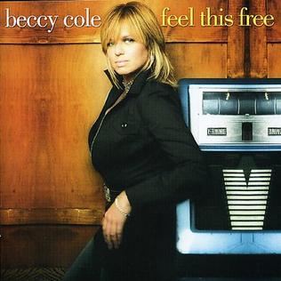 <i>Feel This Free</i> 2005 studio album by Beccy Cole