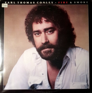 <i>Fire & Smoke</i> 1981 studio album by Earl Thomas Conley