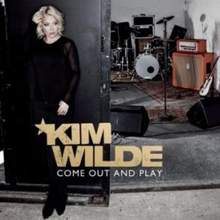 <i>Come Out and Play</i> (Kim Wilde album) 2010 studio album by Kim Wilde