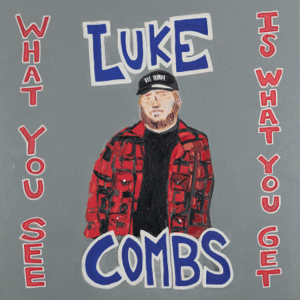 File:Luke Combs - What You See Is What You Get.png