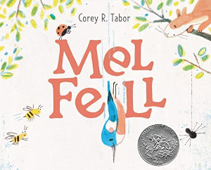 <i>Mel Fell</i> 2021 picture book by Corey R. Tabor