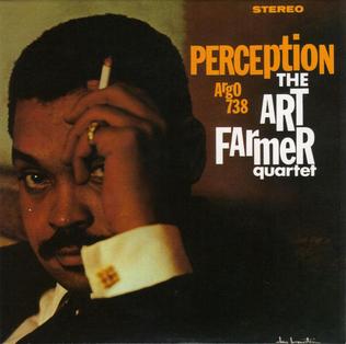 <i>Perception</i> (Art Farmer album) 1964 studio album by Art Farmer