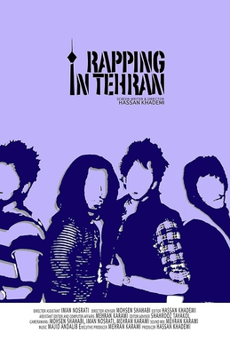 <i>Rapping in Tehran</i> 2009 Iranian film