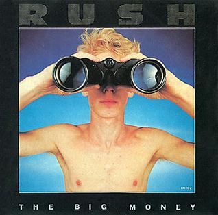 <span class="mw-page-title-main">The Big Money</span> 1985 single by Rush