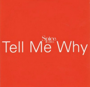 Tell Me Why (Spice Girls song) 2000 song by the Spice Girls