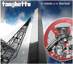 <i>El Miedo a la Libertad</i> 2008 studio album by Tanghetto