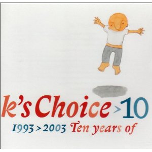 <i>10: 1993–2003 – Ten Years Of</i> 2003 compilation album by Ks Choice