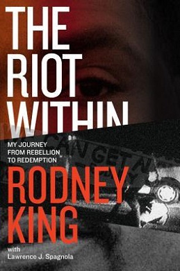 <i>The Riot Within</i> Autobiography by police brutality victim Rodney King