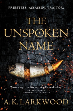 <i>The Unspoken Name</i> 2020 fantasy novel by A.K. Larkwood