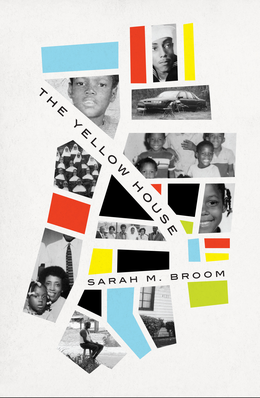 <i>The Yellow House</i> (book) 2019 memoir by Sarah M. Broom