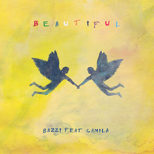 The song is beautiful. Beautiful Баззи. Bazzi beautiful. Bazzi обложка. Bazzi ft Camila Cabello - beautiful.