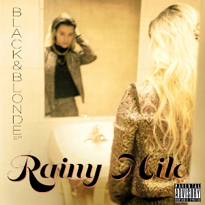 <i>Black and Blonde</i> 2013 EP by Rainy Milo