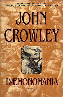 <i>Dæmonomania</i> Modern fantasy novel by John Crowley