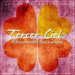 <i>Eternamente enamorados</i> 2012 greatest hits album by Tercer Cielo