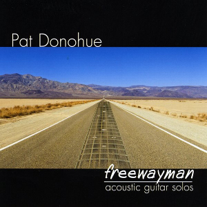 <i>Freewayman</i> 2008 studio album by Pat Donohue