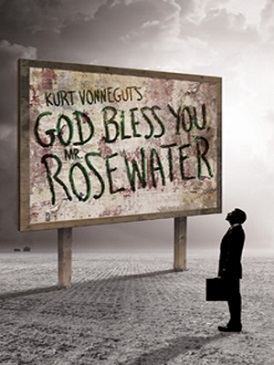 <i>Kurt Vonneguts God Bless You, Mr. Rosewater</i>