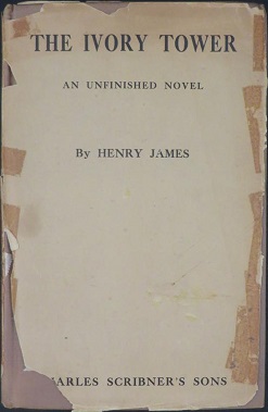 <i>The Ivory Tower</i> Unfinished novel by Henry James