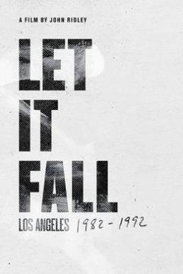 Let It Fall Los Angeles 1982 1992 Wikipedia