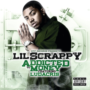 Addicted to Money 2009 single by Lil Scrappy featuring Ludacris