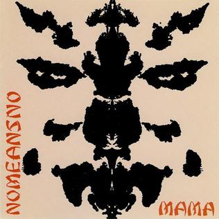 <i>Mama</i> (Nomeansno album) 1982 studio album by Nomeansno