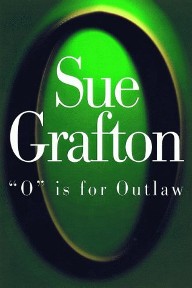 <i>"O" Is for Outlaw</i> Novel by Sue Grafton