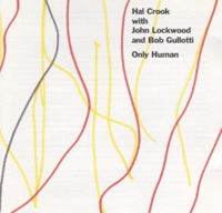 <i>Only Human</i> (Hal Crook album) 1993 studio album by Hal Crook